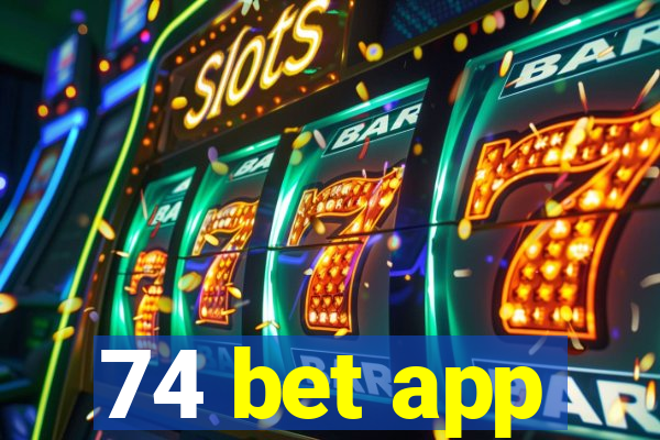 74 bet app